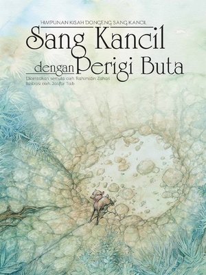 cover image of Sang Kancil dengan Perigi Buta